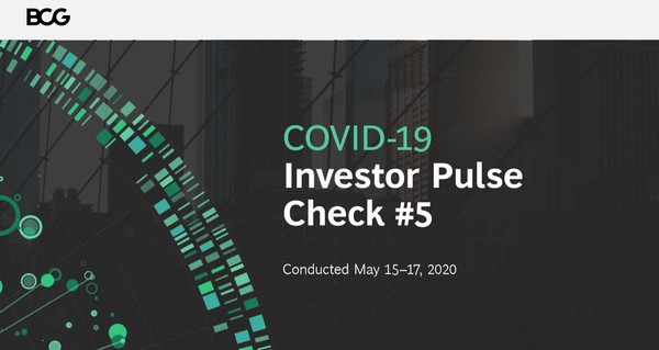 BCG의 '코로나19 투자자 맥박 체크' 5번째 설문 보고서 