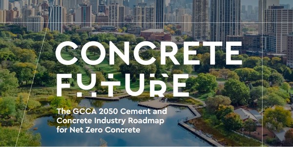 글로벌 시멘트 및 콘크리트 협회가 탄소중립 콘크리트 개발해 2030년까지 넷제로 달성하겠다고 발표했다/GCCA