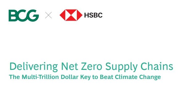 HSBC와 BCG는 2050년까지 전 세계 공급망의 넷제로 실현을 위해 중소기업에 50조 달러를 투자해야 한다고 밝혔다/BCG