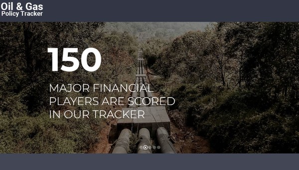 NGOs 연합은 전세계 150대 금융기관의 석유, 가스 투자 배제 정책을 평가하는 OGPT 추적기를 최근 공개했다.