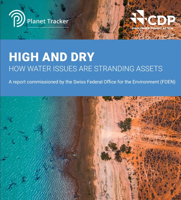 CDP와 금융 싱크탱크 '플래닛 트래커' 가 함께 물 부족이 유발하는 위험에 대한 보고서를 작성해 발표했다./CDP