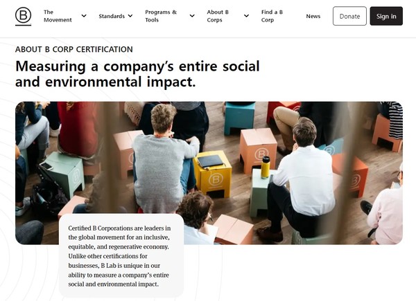 지속가능성 인증인 'B콥 인증'을 진행하는 B랩은 향후 글로벌 기업에 대한 평가 기준을 강화할 계획이다.  / B Lab
